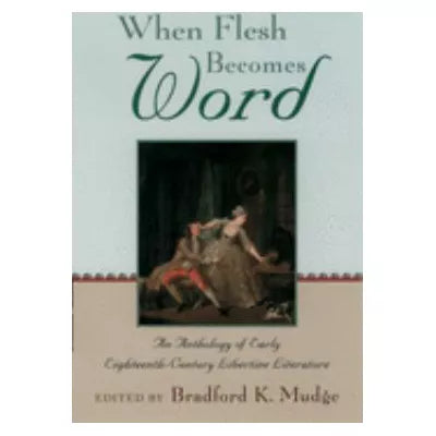 When Flesh Becomes Word