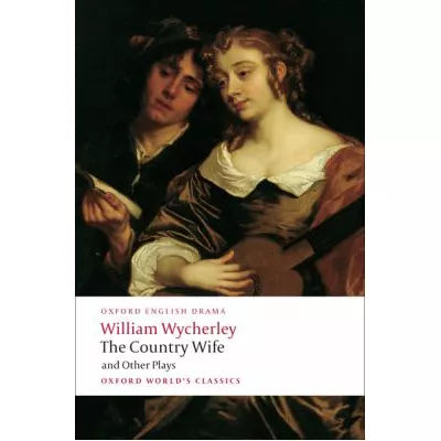 Country Wife &amp; Other Plays
